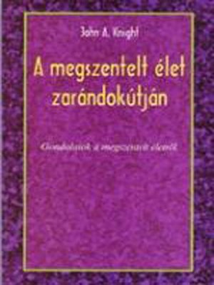 cover image of A megszentelt élet zarándokútján